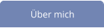Über mich