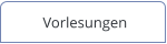 Vorlesungen